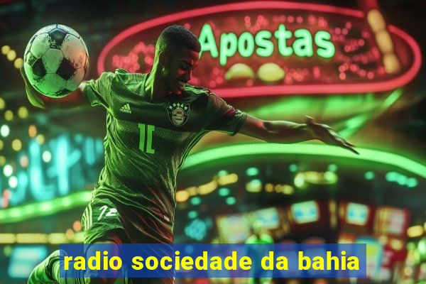 radio sociedade da bahia